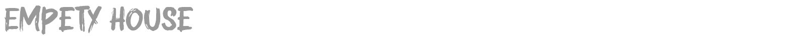 Empety House font preview
